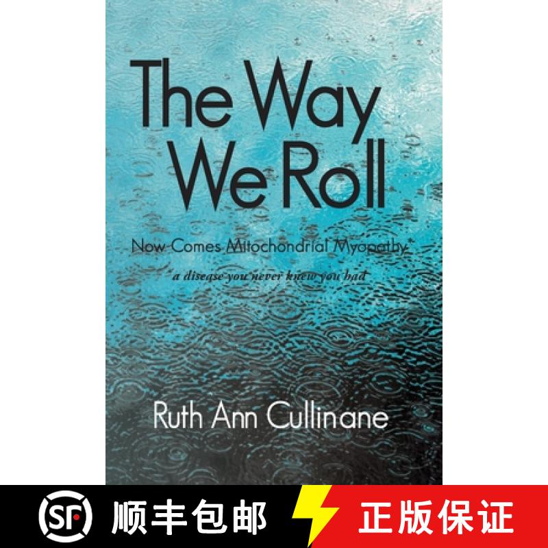 【3-4周达】The Way We Roll, Now Comes Mitochondrial Myopathy a disease you never knew you had [9781614937777]