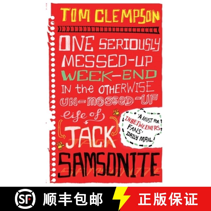 【3-4周达】One Seriously Messed-Up Weekend: In the Otherwise Un-Messed-Up Life of Jack Samsonite [9781907411694]