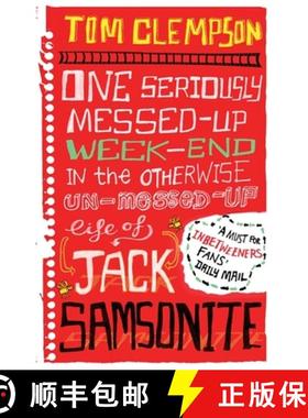 【3-4周达】One Seriously Messed-Up Weekend: In the Otherwise Un-Messed-Up Life of Jack Samsonite [9781907411694]