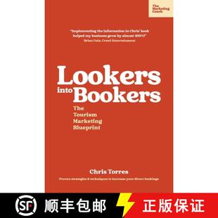【3-4周达】Lookers into Bookers, The Tourism Marketing Blueprint: Marketing Strategies for Tour Opera... [9781916147324]