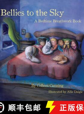 预订 Bellies to the Sky: A Bedtime Breathwork Book [9798987883259]