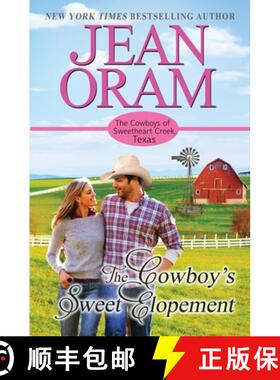 【3-4周达】The Cowboy's Sweet Elopement: A Friends to Lovers Cowboy Romance [9781989359365]