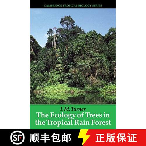 【3-4周达】Ecology of Trees in the Tropical Rain Forest: - The Ecology of Trees in the Tropical Rain ... [9780521063746]