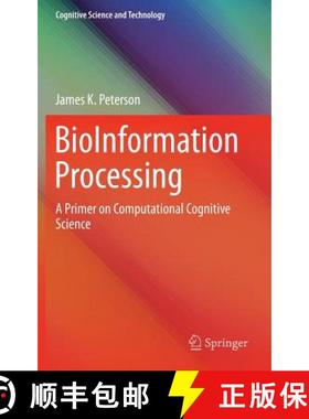 【3-4周达】BioInformation Processing : A Primer on Computational Cognitive Science [9789812878694]