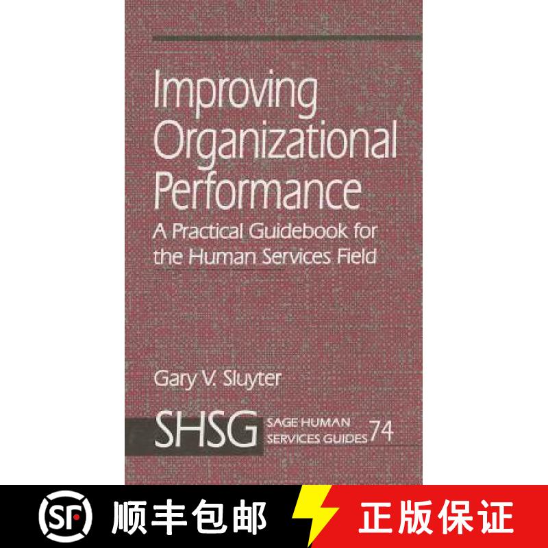 【3-4周达】Improving Organizational Performance: A Practical Guidebook for the Human Services Field [9780761907503]