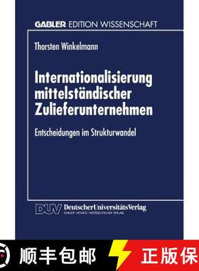 【3-4周达】Internationalisierung mittelständischer Zulieferunternehmen : Entscheidungen im Strukturw... [9783824464913]