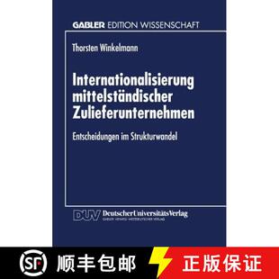 【3-4周达】Internationalisierung mittelständischer Zulieferunternehmen : Entscheidungen im Strukturw... [9783824464913]