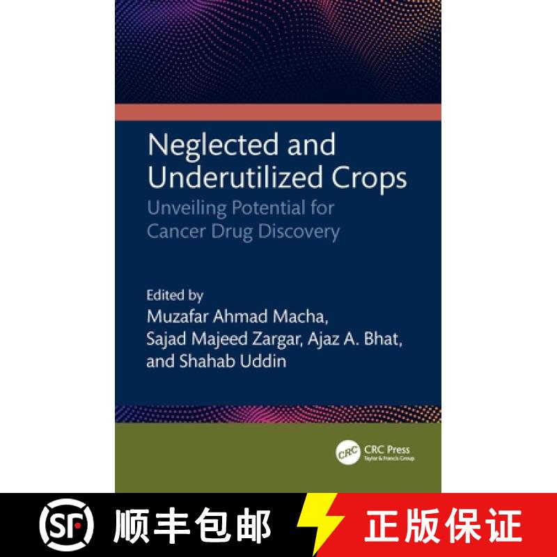 【3-4周达】Neglected and Underutilized Crops: Unveiling Potential for Cancer Drug Discovery [9781032762692]