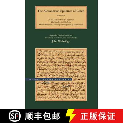 【3-4周达】Alexandrian Epitomes of Galen: Volume 1: On the Medical Sects for Beginners; The Small Art... [9780842528405]