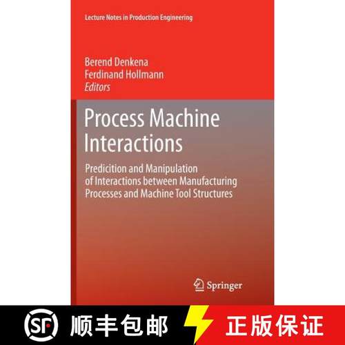 【3-4周达】Process Machine Interactions : Predicition and Manipulation of Interactions between Manufa... [9783642447044]