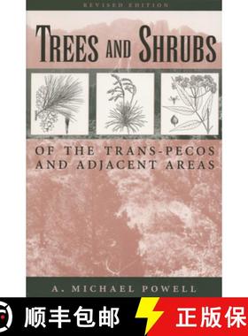 【3-4周达】Trees & Shrubs of the Trans-Pecos and Adjacent Areas [9780292765733]
