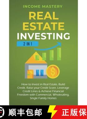 【3-4周达】Real Estate Investing: 2 in 1: How to invest in real estate, build credit, raise your cred... [9781647772024]