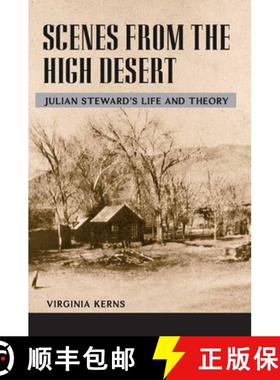 【3-4周达】Scenes from the High Desert: Julian Steward's Life and Theory [9780252076350]