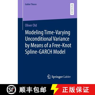 【3-4周达】Modeling Time-Varying Unconditional Variance by Means of a Free-Knot Spline-GARCH Model (1... [9783658386177]
