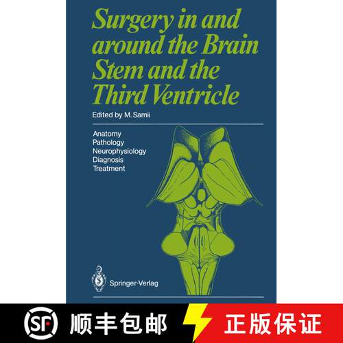 【3-4周达】Surgery in and around the Brain Stem and the Third Ventricle : Anatomy · Pathology · Neu... [9783642712425]