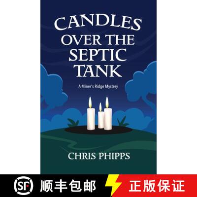 【3-4周达】Candles Over the Septic Tank: A Miner's Ridge Mystery [9780990914174]