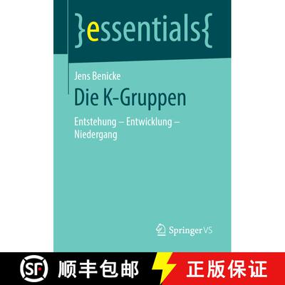 【3-4周达】Die K-Gruppen : Entstehung - Entwicklung - Niedergang [9783658247683]