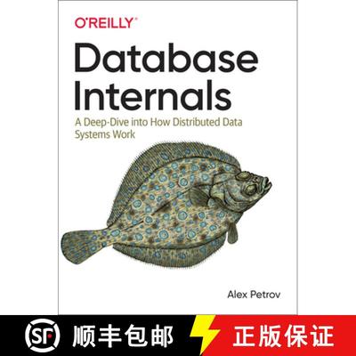 Database Internals: A Deep Dive Into How Distributed Data Systems Work [9781492040347]
