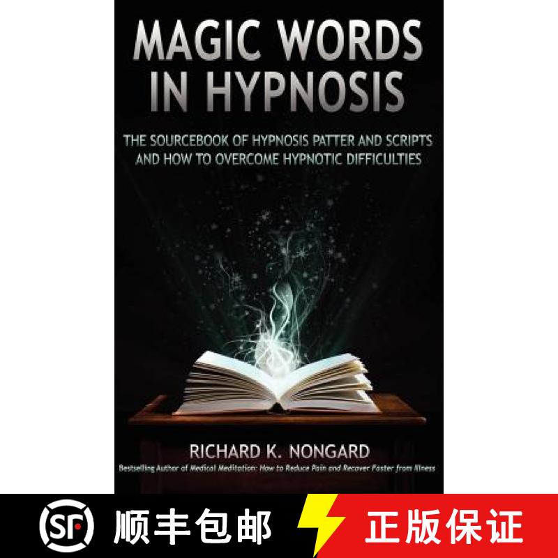 【2-3周达】Magic Words, the Sourcebook of Hypnosis Patter and Scripts and How to Overcome Hypnotic Di... [9781257807635]