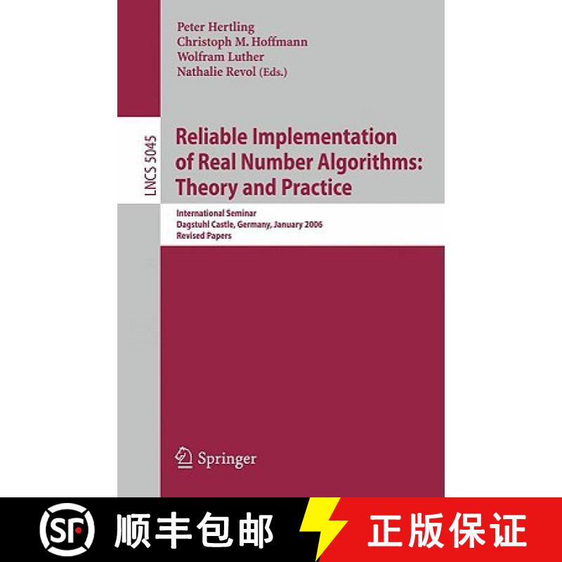 【3-4周达】Reliable Implementation of Real Number Algorithms: International Seminar Dagstuhl Castle, ... [9783540855200]
