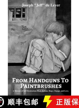 【3-4周达】From Handguns To Paintbrushes [9780692908334]