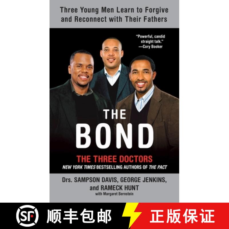 【3-4周达】The Bond: Three Young Men Learn to Forgive and Reconnect with Their Fathers [9781594483301]