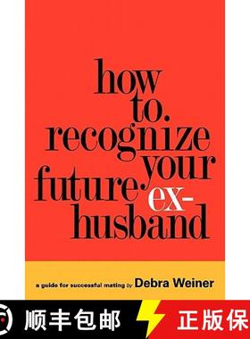 预订 How to Recognize Your Future Ex-Husband [9780578058689]