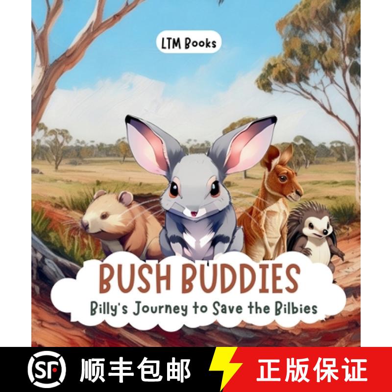 预订 Bush Buddies: Billy's Journey to Save the Bilbies [9780645483130]