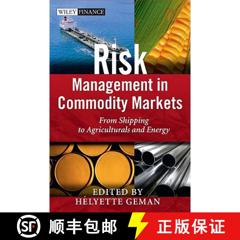 【3-4周达】Risk Management In Commodity Markets - From Shipping To Agriculturals And Energy [Wiley金融] [9780470694251]