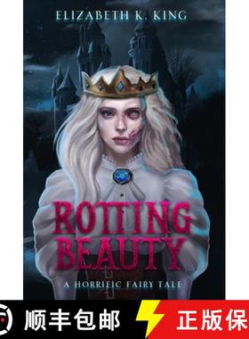 【3-4周达】Rotting Beauty: A Horrific Fairy Tale [9798988812104]