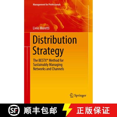 【3-4周达】Distribution Strategy: The BESTX (R) Method for Sustainably Managing Networks and Channels [9783319919584]