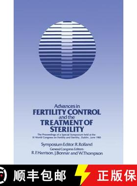 【3-4周达】Advances in Fertility Control and the Treatment of Sterility: The Proceedings of a Special... [9789401159326]