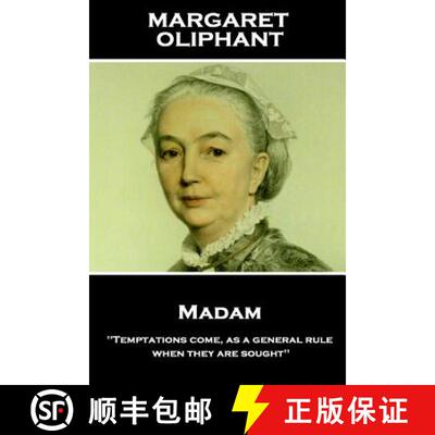 【3-4周达】Margaret Oliphant - Madam: 'Temptations come, as a general rule, when they are sought'' [9781787801608]