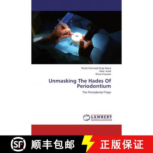 预订 Unmasking The Hades Of Periodontium [9786200468680]
