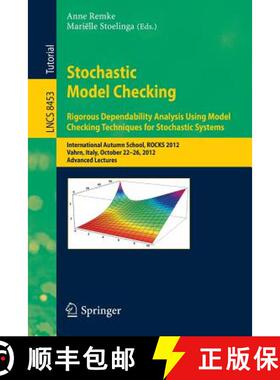 【3-4周达】Stochastic Model Checking : International Autumn School, ROCKS 2012, Vahrn, Italy, October... [9783662454886]