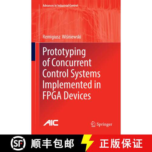 【3-4周达】精装 Prototyping of Concurrent Control Systems Implemented in FPGA Devices (1st ed. 2017) [9783319458106]