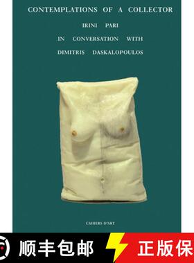 【3-4周达】Contemplations: A journey in the Dimitris Daskalopoulos Collection: Irini Pari in Conversa... [9782851173317]