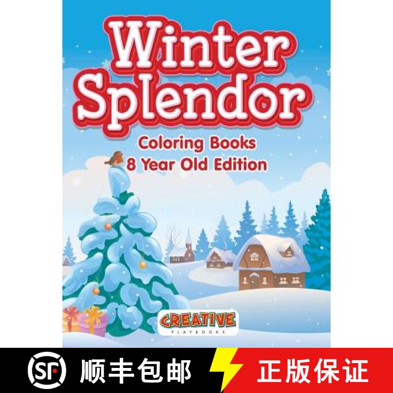【2-3周达】Winter Splendor - Coloring Books 8 Year Old Edition [9781683230977]