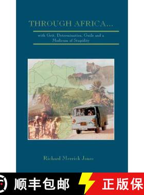 【3-4周达】Through Africa...with Grit, Determination, Guile and a Modicum of Stupidity [9780968485705]