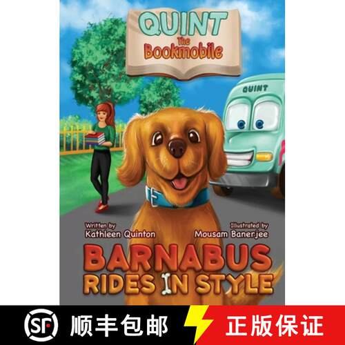 【3-4周达】精装 Quint the Bookmobile: Barnabus Rides in Style [9781733706704]