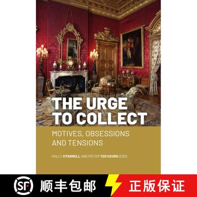 【3-4周达】The Urge to Collect: Motives, Obsessions and Tensions [9789464262308]