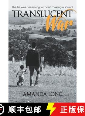 预订 Translucent War: the lie was deafening without making a sound [9780648702009]