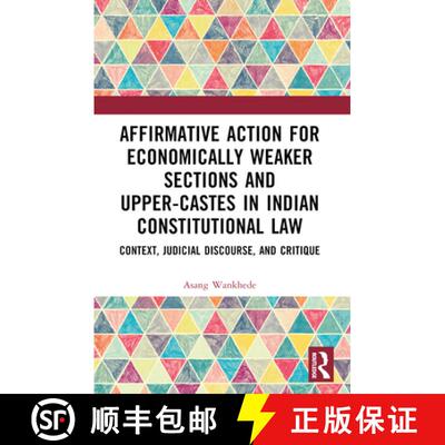 【3-4周达】Affirmative Action for Economically Weaker Sections and Upper-Castes in Indian Constitutio... [9781032303581]