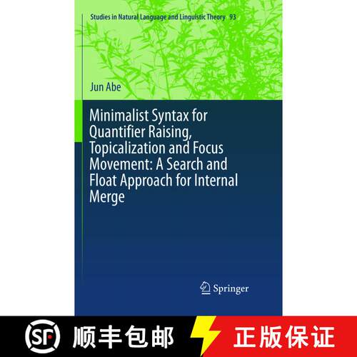 【3-4周达】Minimalist Syntax for Quantifier Raising, Topicalization and Focus Movement: A Search and ... [9783319837048]
