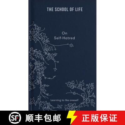 【3-4周达】The School of Life: On Self-Hatred: Learning to Like Oneself [9781912891870]