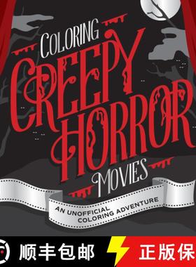 【3-4周达】Lights, Camera, Color! Coloring Creepy Horror Flicks: An Unofficial Coloring Adventure [9780760397107]