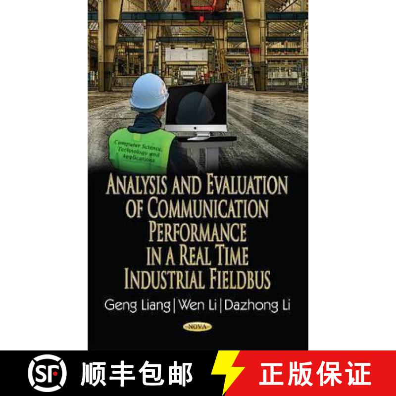 【3-4周达】Analysis and Evaluation of Communication Performance in a Real Time Industrial Fieldbus [9781536106404]