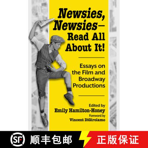 【3-4周达】Newsies, Newsies--Read All About It! : Essays on the Film and Broadway Productions [9781476691787]