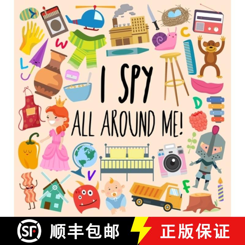 【3-4周达】I Spy - All Around Me!: A Fun A-Z Puzzle Book (for Ages 4-6) [9781914047008]