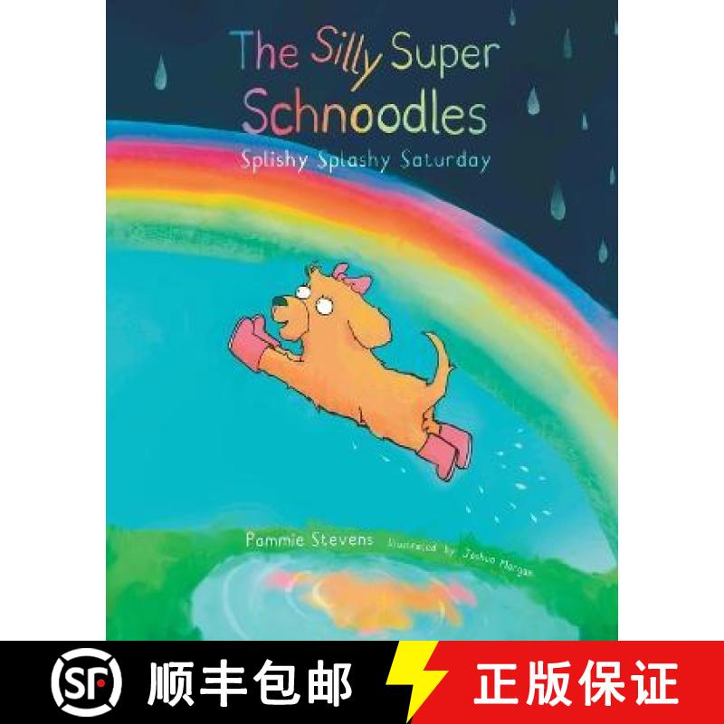 【3-4周达】The Silly Super Schnoodles Splishy Splashy Saturday [9781739665104]